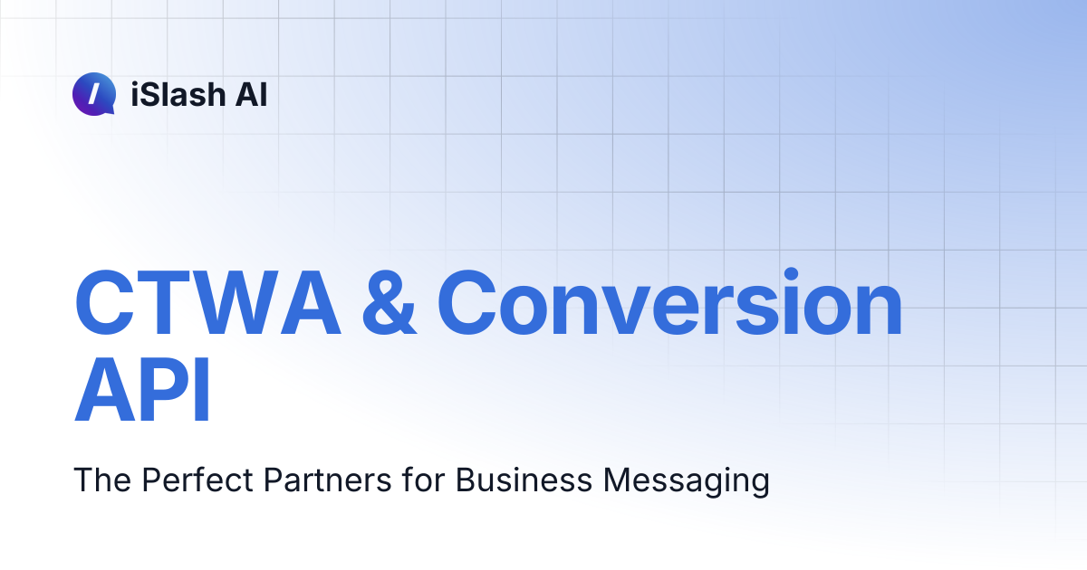 CTWA & Conversion API | iSlash AI
