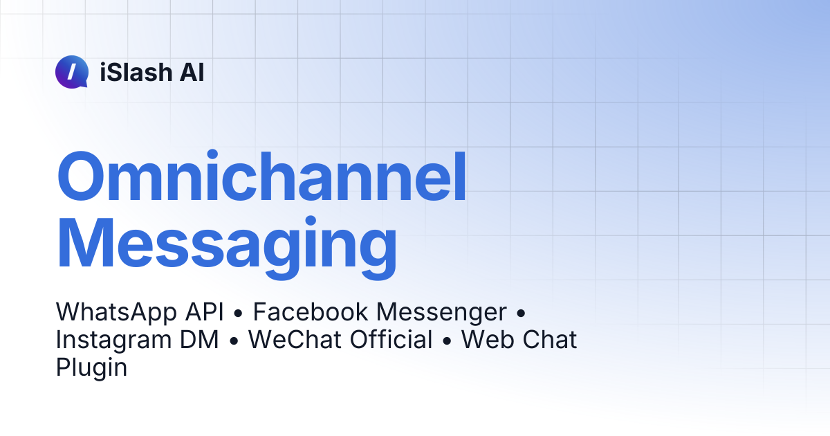 Omnichannel Messaging | iSlash AI