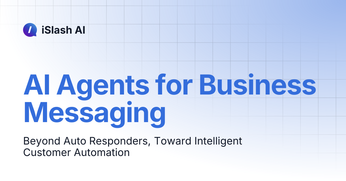 AI Agents for Business Messaging | iSlash AI